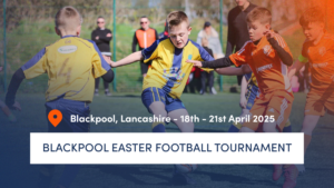 Blackpool Easter Football Tournament